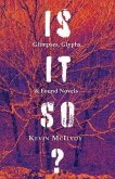 Is It So? Glimpses, Glyphs, & Found Novels (eBook, ePUB) Is It So? Glimpses, Glyphs, & Found Novels (eBook, ePUB)
