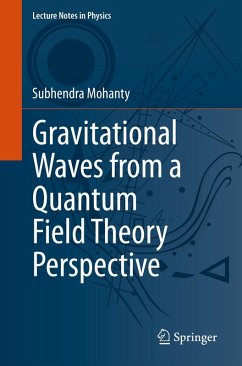 Gravitational Waves from a Quantum Field Theory Perspective (eBook, PDF) - Mohanty, Subhendra