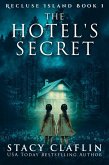 The Hotel's Secret (Recluse Island, #1) (eBook, ePUB)