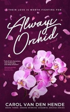 Always Orchid (eBook, ePUB) - Hende, Carol van den