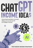 Chat-GPT Income Ideas: Pioneering Monetization Concepts Utilizing Conversational AI for Profitable Ventures (eBook, ePUB)