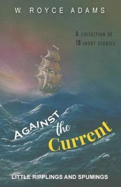 Against the Current (eBook, ePUB) - Adams, W. Royce