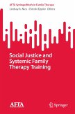 Social Justice and Systemic Family Therapy Training (eBook, PDF)