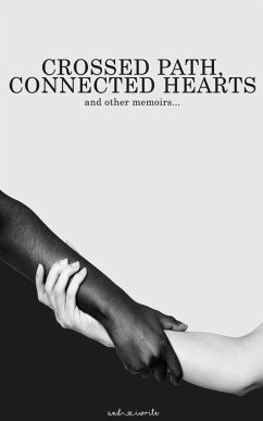 Crossed Paths, Connected Hearts (eBook, ePUB) - And_Iwrite
