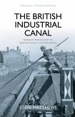 The British Industrial Canal (eBook, ePUB)