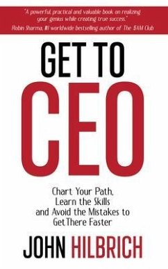 Get to CEO (eBook, ePUB) - Hilbrich, John