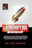 Launchify360 System (eBook, ePUB)