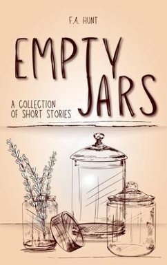 Empty Jars (eBook, ePUB) - Hunt, F. A.