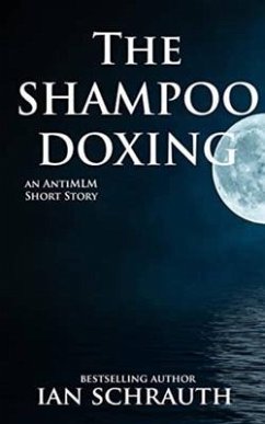 The Shampoo Doxing (eBook, ePUB) - Schrauth, Ian