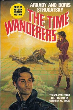 The Time Wanderers (eBook, ePUB) - Strugatsky, Arkady; Strugatsky, Boris