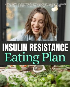 Insulin Resistance Eating Plan (eBook, ePUB) - Golanna, Mary
