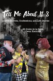 Tell Me About It 3: LGBTQ Secrets, Confessions, and Life Stories (eBook, ePUB)