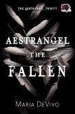 Aestrangel the Fallen (The Aestrangel Trinity, #1) (eBook, ePUB)