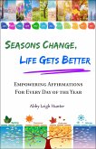 Seasons Change, Life Gets Better (eBook, ePUB)
