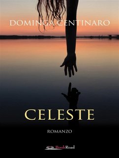 Celeste (eBook, ePUB) - Centinaro, Dominga