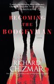 Becoming the Boogeyman (eBook, ePUB)