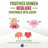 Positives Denken, Resilienz, emotionale... - Bild 1