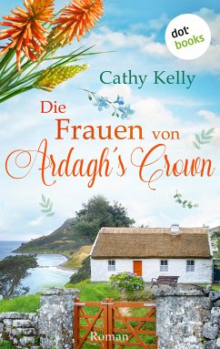 Die Frauen von Ardagh's Crown (eBook, ePUB) - Kelly, Cathy