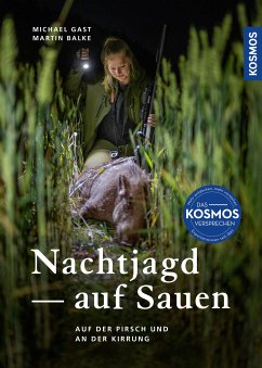 Nachtjagd auf Sauen (eBook, PDF) - Gast, Michael; Balke, Martin Norbert