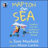 Mapton on Sea: Laughter, Love, and Mayhem at the British Seaside (MP3-Download)