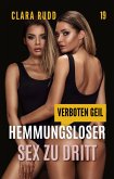 Verboten geil: Hemmungsloser Sex zu dritt (eBook, ePUB)