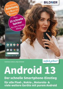 Android 13 - Der schnelle Smartphone-Einstieg (eBook, PDF) - Schmid, Anja; Lehner, Andreas