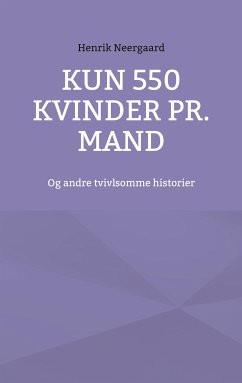 Kun 550 kvinder pr. mand (eBook, ePUB)