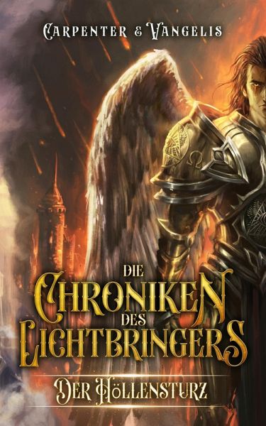 Die Chroniken des Lichtbringers: Der Höllensturz (eBook, ePUB)