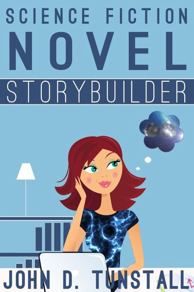 Science Fiction Novel Storybuilder (TnT Storybuilders) (eBook, ePUB) Science Fiction Novel Storybuilder (TnT Storybuilders) (eBook, ePUB)