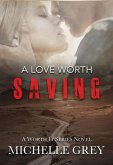 A Love Worth Saving (Romantic Suspense) (eBook, ePUB)