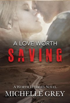Cover A Love Worth Saving (Romantic Suspense) (eBook, ePUB)