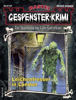 Gespenster-Krimi 122 (eBook, ePUB) - Steinberger, Chris