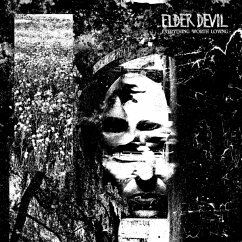 Everything Worth Loving - Elder Devil