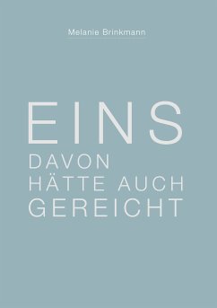 Eins davon hätte auch gereicht (eBook, ePUB) - Brinkmann, Melanie