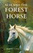 Alia and the Forest Horse (eBook, ePUB) - Bild 1