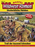Wildwest-Roman - Unsterbliche Helden 19 (eBook, ePUB)