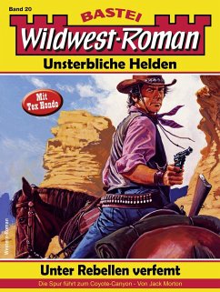 Wildwest-Roman - Unsterbliche Helden 20 (eBook, ePUB) - Morton, Jack