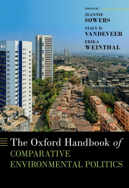 The Oxford Handbook of Comparative Environmental Politics (eBook, ePUB) The Oxford Handbook of Comparative Environmental Politics (eBook, ePUB)