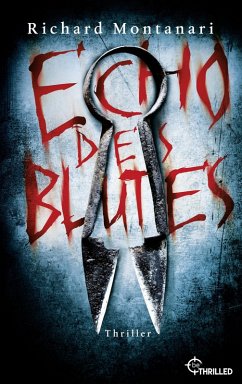Echo des Blutes (eBook, ePUB) - Montanari, Richard