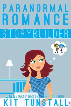 Paranormal Romance Novel Storybuilder (TnT Storybuilders) (eBook, ePUB) - Tunstall, Kit