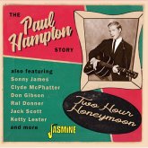 Two Hour Honeymoon-The Paul Hampton Story