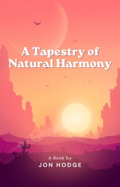 A Tapestry of Natural Harmony (eBook, ePUB) - Hodge, Jon