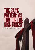 The Same Pattern as That of the High Priest (Priesthood and Ministry, #1) (eBook, ePUB)