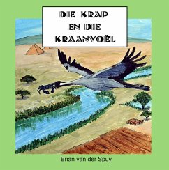 Die Krap en die Kraanvoël (eBook, ePUB) - Spuy, Brian van der