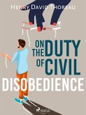 On the Duty of Civil Disobedience (eBook, ePUB)