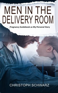 Cover Men in the Delivery Room - An Emotional Journey (eBook, ePUB)