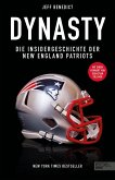 Dynasty. Die Insidergeschichte der New England Patriots (eBook, ePUB)
