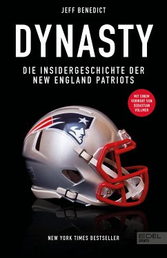 Dynasty. Die Insidergeschichte der New England Patriots (eBook, ePUB) - Benedict, Jeff