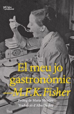 El meu jo gastronòmic (eBook, ePUB) - Fisher, M.F.K.