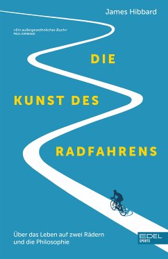 Die Kunst des Radfahrens (eBook, ePUB) - Hibbard, James